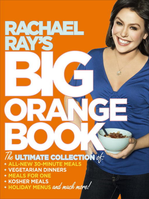Title details for Rachael Ray's Big Orange Book by Rachael Ray - Available